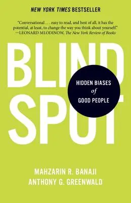 Der blinde Fleck: Die verborgenen Vorurteile der guten Menschen - Blindspot: Hidden Biases of Good People