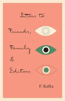 Briefe an Freunde, Familie und Redakteure - Letters to Friends, Family, and Editors