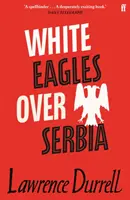 Weiße Adler über Serbien - White Eagles Over Serbia