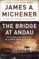 Die Brücke von Andau: Die fesselnde wahre Geschichte eines tapferen, umkämpften Volkes - The Bridge at Andau: The Compelling True Story of a Brave, Embattled People