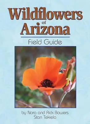 Wildblumen von Arizona Feldführer - Wildflowers of Arizona Field Guide