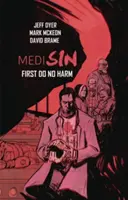 Medisin: Tu zuerst nichts Böses - Medisin: First Do No Harm