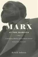 Marx am Rande - Über Nationalismus, Ethnizität und nicht-westliche Gesellschaften - Marx at the Margins - On Nationalism, Ethnicity, and Non-Western Societies