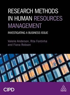 Forschungsmethoden im Human Resource Management: Untersuchung eines Geschäftsproblems - Research Methods in Human Resource Management: Investigating a Business Issue