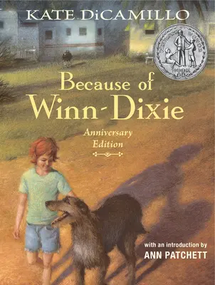 Die Geschichte von Winn-Dixie - Jubiläumsausgabe - Because of Winn-Dixie Anniversary Edition