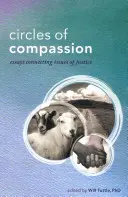 Kreise des Mitgefühls: Essays, die Fragen der Gerechtigkeit miteinander verbinden - Circles of Compassion: Essays Connecting Issues of Justice