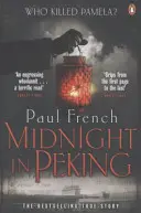 Mitternacht in Peking - Der Mord, der die letzten Tage des alten China heimsuchte - Midnight in Peking - The Murder That Haunted the Last Days of Old China