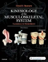 Kinesiologie des Stütz- und Bewegungsapparates: Grundlagen der Rehabilitation - Kinesiology of the Musculoskeletal System: Foundations for Rehabilitation