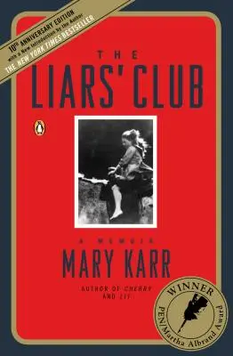 Der Club der Lügner: Ein Memorandum - The Liars' Club: A Memoir