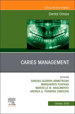 Kariesmanagement, eine Ausgabe der Dental Clinics of North America, 63 - Caries Management, an Issue of Dental Clinics of North America, 63