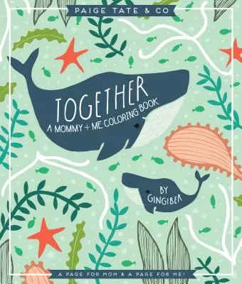 Zusammen: Ein Mommy + Me Malbuch - Together: A Mommy + Me Coloring Book