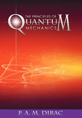 Die Prinzipien der Quantenmechanik - The Principles of Quantum Mechanics