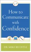 Wie man selbstbewusst kommuniziert - How to Communicate with Confidence