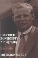 Dietrich Bonhoeffer: Eine Biographie - Dietrich Bonhoeffer: A Biography
