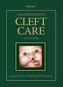 Umfassende Cleft-Pflege, Zweite Auflage: Band eins - Comprehensive Cleft Care, Second Edition: Volume One