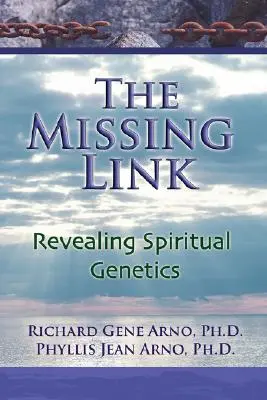 The Missing Link, Die Offenlegung der spirituellen Genetik - The Missing Link, Revealing Spiritual Genetics