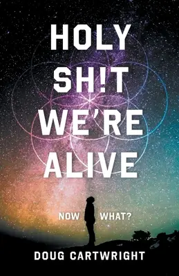 Heiliger Strohsack, wir leben: Was nun? - Holy Sh!t We're Alive: Now What?
