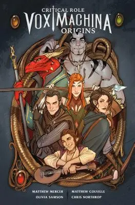 Kritische Rolle Vox Machina: Die Ursprünge Band 1 - Critical Role Vox Machina: Origins Volume 1