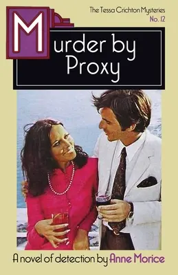 Mord durch Bevollmächtigung: Ein Tessa Crichton-Krimi - Murder by Proxy: A Tessa Crichton Mystery