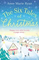 Six Tales of Christmas - Eine weihnachtliche Lektüre zum Wohlfühlen und Einkuscheln - Six Tales of Christmas - A feel-good festive read to curl up with this winter