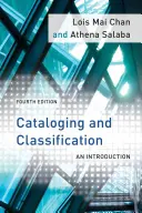 Katalogisierung und Klassifikation: Eine Einführung, Vierte Auflage - Cataloging and Classification: An Introduction, Fourth Edition