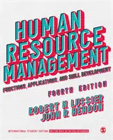 Human Resource Management - Internationale Studentenausgabe - Funktionen, Anwendungen und Kompetenzentwicklung - Human Resource Management - International Student Edition - Functions, Applications, and Skill Development