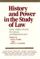 Geschichte und Macht im Studium des Rechts: Neue Wege in der Rechtsanthropologie - History and Power in the Study of Law: New Directions in Legal Anthropology