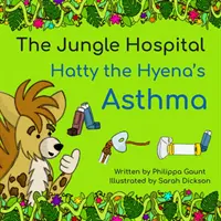 Das Asthma von Hatty der Hyäne - Hatty the Hyena's Asthma