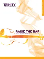 Raise the Bar Violin Book 1: Anfänger bis Klasse 2 - Raise the Bar Violin Book 1: Initial to Grade 2