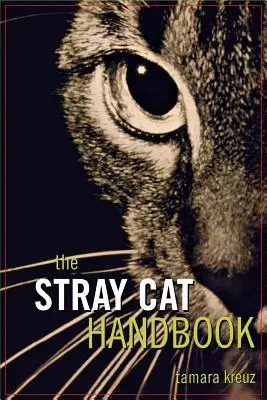 Das Handbuch der streunenden Katze - The Stray Cat Handbook