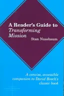 A Reader's Guide to Transforming Mission