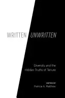 Geschriebenes/Ungeschriebenes: Diversität und die verborgenen Wahrheiten der Amtszeit - Written/Unwritten: Diversity and the Hidden Truths of Tenure