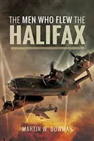 Die Männer, die die Halifax flogen - The Men Who Flew the Halifax