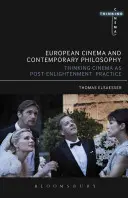 Europäisches Kino und kontinentale Philosophie: Film als Gedankenexperiment - European Cinema and Continental Philosophy: Film as Thought Experiment