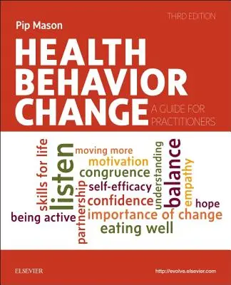 Änderung des Gesundheitsverhaltens - Ein Leitfaden für Praktiker - Health Behavior Change - A Guide for Practitioners