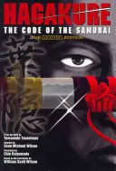 Hagakure: Der Kodex der Samurai (die Manga-Ausgabe) - Hagakure: Code Of The Samurai (the Manga Edition)