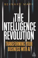 Die Intelligenz-Revolution: Ihr Unternehmen mit KI transformieren - The Intelligence Revolution: Transforming Your Business with AI