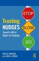 Vertrauen in Nudges: Auf dem Weg zu einer Bill of Rights für Nudging - Trusting Nudges: Toward a Bill of Rights for Nudging