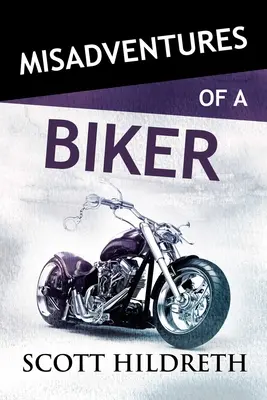 Missgeschicke eines Bikers, Band 28 - Misadventures of a Biker, Volume 28