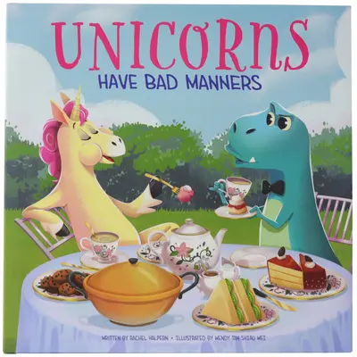 Einhörner haben schlechte Manieren - Unicorns Have Bad Manners