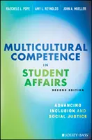 Multikulturelle Kompetenz in studentischen Angelegenheiten: Förderung von sozialer Gerechtigkeit und Inklusion - Multicultural Competence in Student Affairs: Advancing Social Justice and Inclusion