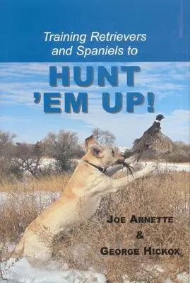 Retreiver und Spaniels zum Jagen bringen! - Training Retreivers and Spaniels to Hunt 'em Up!