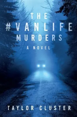 Die #Vanlife-Morde - The #Vanlife Murders