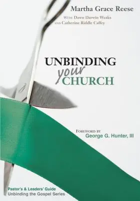 Binden Sie Ihre Kirche los: Leitfaden für Pfarrer: Schritte & Predigten - Unbinding Your Church: Pastor's Guide: Steps & Sermons