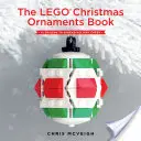 Das Buch über Lego-Weihnachtsornamente: 15 Designs für fröhliche Weihnachten - The Lego Christmas Ornaments Book: 15 Designs to Spread Holiday Cheer