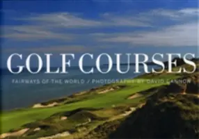 Golfplätze: Fairways der Welt - Golf Courses: Fairways of the World