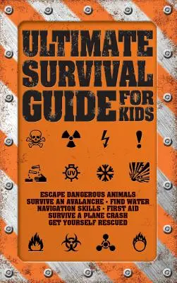 Ultimativer Überlebensführer für Kinder - Ultimate Survival Guide for Kids