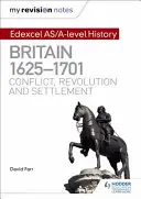 Meine Revisionsnotizen: Edexcel As/A-Level Geschichte: Großbritannien, 1625-1701: Konflikt, Revolution und Besiedlung - My Revision Notes: Edexcel As/A-Level History: Britain, 1625-1701: Conflict, Revolution and Settlement