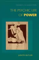 Das psychische Leben der Macht: Theorien der Unterwerfung - The Psychic Life of Power: Theories in Subjection