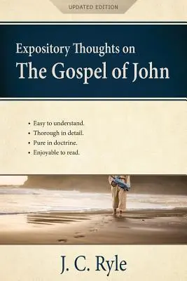 Expository Thoughts on the Gospel of John [kommentiert, aktualisiert]: Ein Kommentar - Expository Thoughts on the Gospel of John [Annotated, Updated]: A Commentary